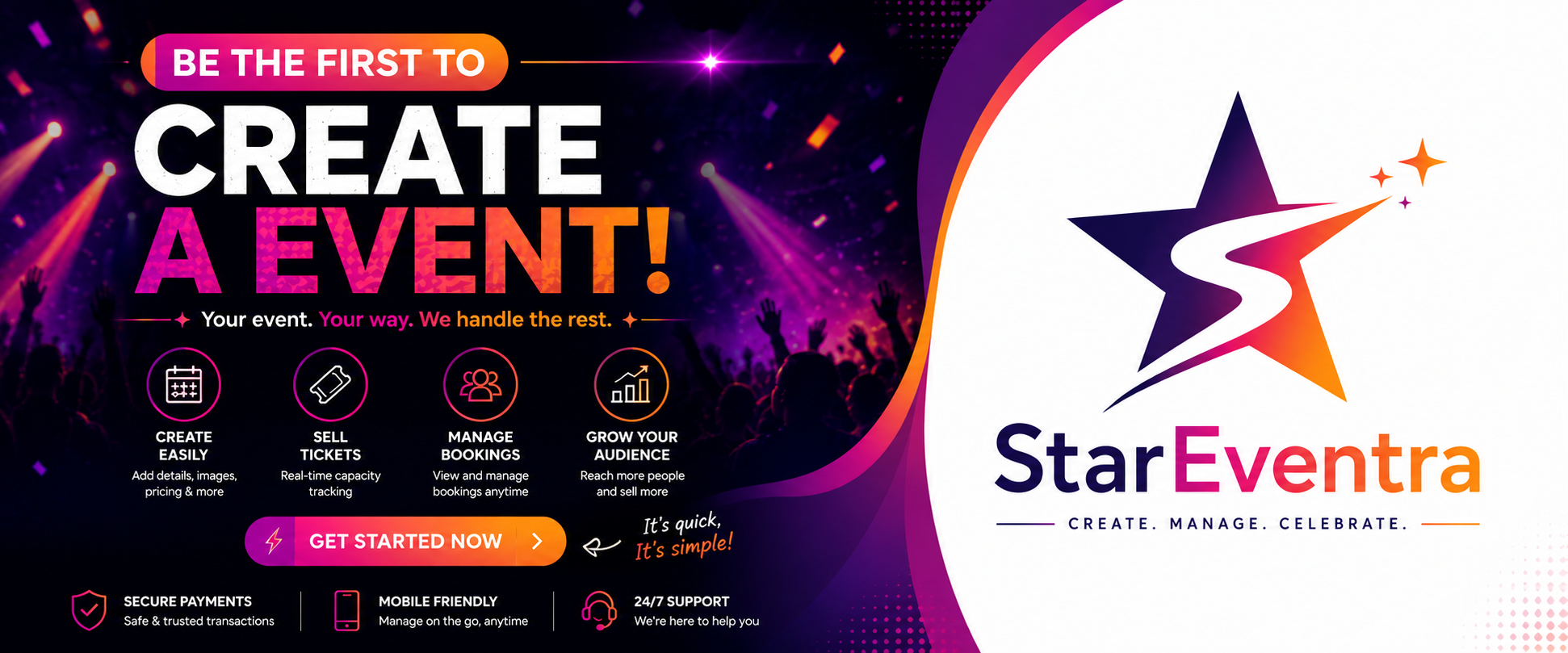 Be the first to create an event with StarEventra — create easily, sell tickets, manage bookings and grow your audience.